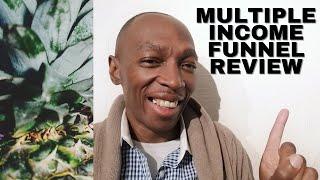 Multiple Income Funnel Review - Is Multiple Income Funnel Scam or Legit?