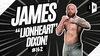 JAMES DIXON 2 | IKE MMA #162 #UFC308 #CAGEWARRIORS #SPORTS #MMA #UK #FIGHTER #BAREKNUCKLE #KO