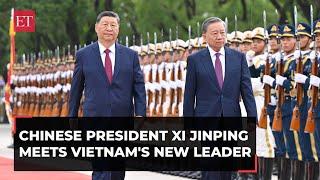 Chinese President Xi Jinping meets Vietnam's new leader To Lam; cross-border railways MoU inked