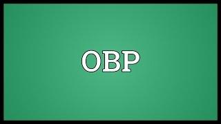 OBP Meaning