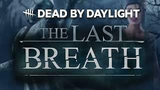 The Nurse: 16 Meters - Dead By Daylight: The Last Breath OST Extended