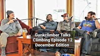 Gunkclimber Talks Climbing- Episode 12- What not to do climbing