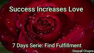 Day 2: Success Increases Love | Find Fulfillment