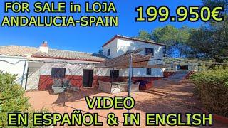 €199.950-Detached COUNTRY HOUSE with pool FOR SALE in LOJA, ANDALUCIA, SPAIN, FINCAS FOR SALE