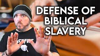 An Attempt To Justify Biblical Slavery