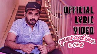 Hiphop Tamizha - Quarantine & Chill | Official Lyric Video