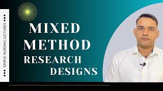 Types of mixed method research designs