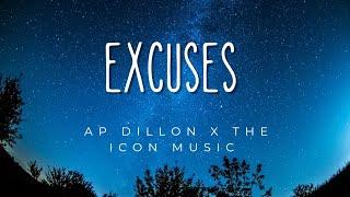 EXCUSES | ap dillon | the icon music records