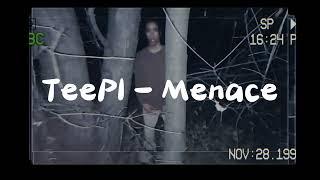 TeePl - Menace (Official Music Video)