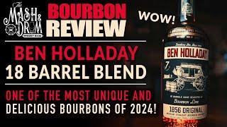 Ben Holladay 18 Barrel Blend Bourbon Review! BEST BLEND OF THE YEAR SO FAR?