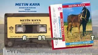 Metin Kaya - Benim İçin Üzülme , Sevda , Ömrümüzün Baharı (Remastered)