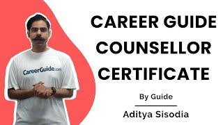 What is CareerGuide.com : Counsellor Certificate.