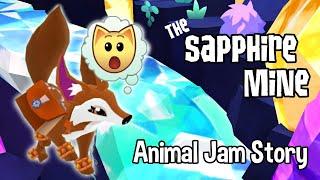 The Sapphire Mine || Animal Jam Story