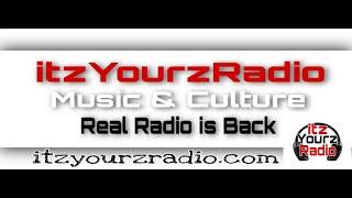 ItzYourzRadio | Music & Culture | Promo