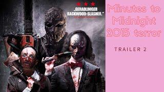 Minutes to Midnight 2015 terror trailer 2