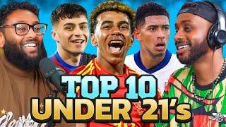 DEBATE: Our TOP 10 BEST U21 FOOTBALLERS Ft Yamal, Bellingham & Pedri