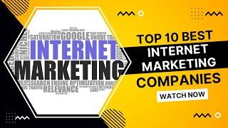 Top 10 Best Internet Marketing Companies | Internet Marketing Services | Luxury Channel By JL