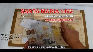 Santa Maria 1492 Bateau en bois d'Artesania Latina 22411N : Unboxing et présentation du contenu