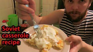 How to make a Russian casserole (simple Soviet recipe)