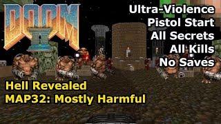 Doom II: Hell Revealed - MAP32: Mostly Harmful (Ultra-Violence 100%)