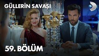 Güllerin Savaşı 59. Bölüm