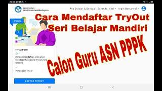 Cara Mendaftar Tryout Program Guru Belajar Seri Belajar Mandiri Calon Guru ASN PPPK