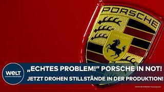 PORSCHE: "Echtes Problem!" Sportwagenbauer schlägt Alarm! Jetzt drohen Stillstände in der Produktion