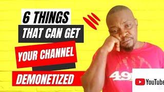 6 Things that can get your channel demonetized or deleted