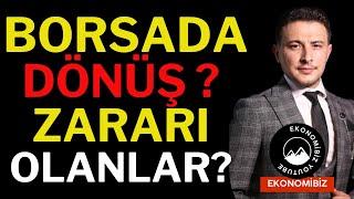 Borsada Dönüş Geliyor mu, Zararım Çok Ne Yapayım, Borsa, Dolar