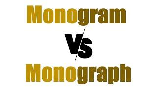 Monogram vs. Monograph: A Quick and Easy Guide