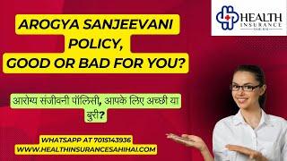 AROGYA Sanjeevani Policy, Good or Bad for you? - By Health Insurance Sahi Hai