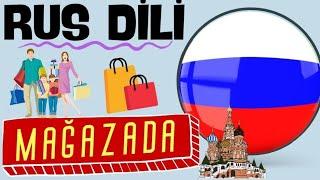  Rus Dili danışıq dərsi | MAĞAZADA / ALIŞ-VERİŞ | Rus Dili #19