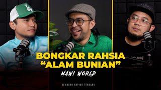 EP32 - MAWI BONGKAR RAHSIA ALAM BUNIAN