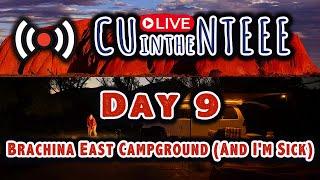 CUintheNTEEE Stream Day 9 - Brachina East Campground, Flinders Ranges (And I'm Sick)