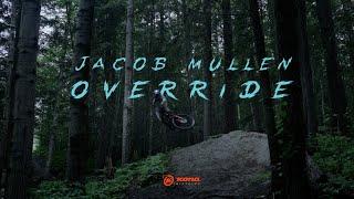 Jacob Mullen - Override