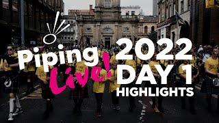 PIPING LIVE FESTIVAL - Day 1 Highlights