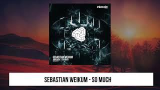 Sebastian Weikum - So Much [Intricate Records]