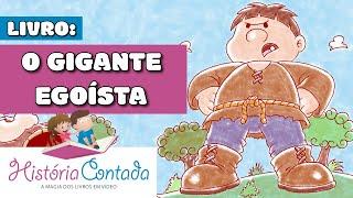 História infantil O GIGANTE EGOÍSTA - Nossa criança interior