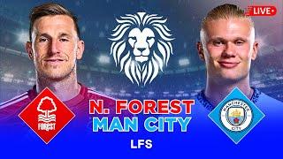 NOTT'M FOREST 1-0 MAN CITY | PREMIER LEAGUE LIVE WATCHALONG COMMENTARY