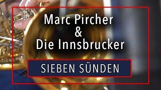 Marc Pircher &  Die Innsbrucker - Sieben Sünden