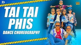 Tai Tai Phis | Kids Dance | Choreography By Sahil Dhotre | D Town Dance Studio