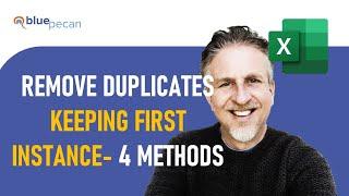 Remove Duplicates But Keep First Instance in Excel | 4 Methods