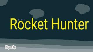 Movie: Rocket Hunter (PREVIEW)