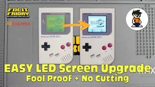 EASY LED Game Boy Screen Upgrade from AliExpress - No Soldering or Cutting! Fix it Friday