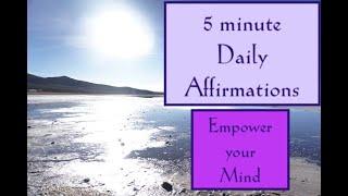 5 Minute Daily Positive AFFIRMATIONS to Change Your Life