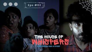രഹസ്യം പറയുന്ന വീട് | The House of Whispers | Part 02 | Horror Short Film