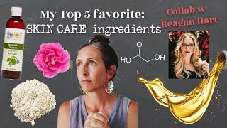 My TOP 5 favorite skincare ingredients | Collab w/ Reagan Hart