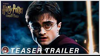 Harry Potter and the Cursed Child | Latest Teaser Trailer 2024 | Daniel Radcliffe | Fan Made