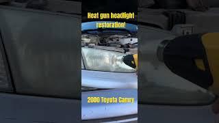 Heat gun Headlight Restoration - #clearcoat #automobile #headlights #toyota #camry #car #truck