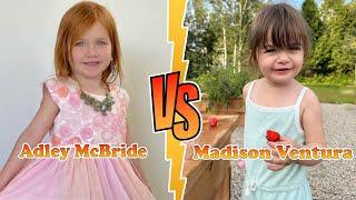 Adley McBride VS Madison Ventura (La Famille Ventura) Transformation  New Stars From Baby To 2024